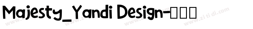 Majesty_Yandi Design字体转换